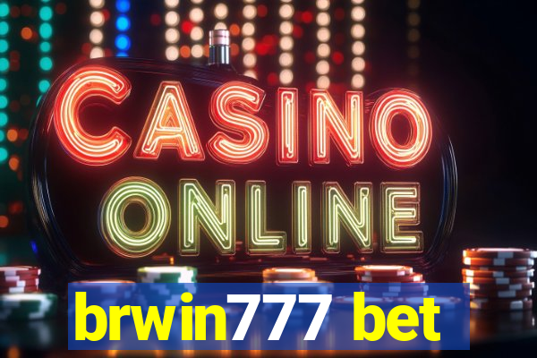 brwin777 bet
